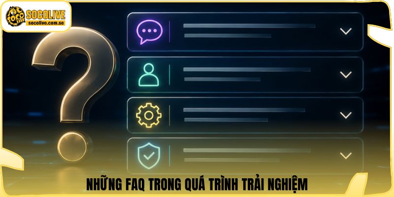 Socolive | Link Xem TTBD 24/7 - Cập Nhật Siêu Tốc 313 Những FAQ trong quá trình trải nghiệm